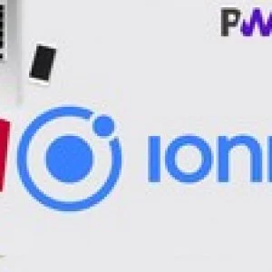 Ionic 4 - Build PWA and Mobile Apps with Angular