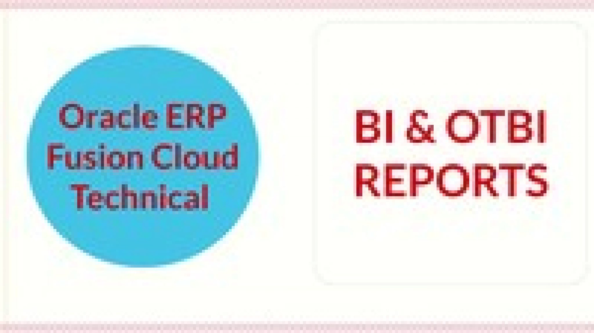 Oracle Fusion Technical-Business Intelligence & OTBI Reports - Reviews ...