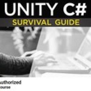 The Unity C# Survival Guide