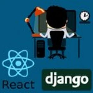 React & Django Full Stack: web app, backend API, mobile apps