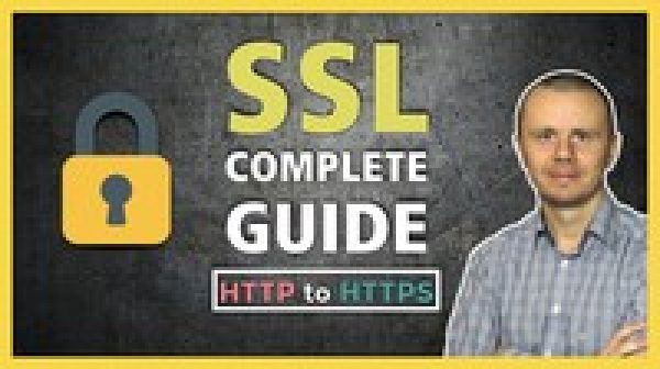 SSL Complete Guide 2020: HTTP to HTTPS