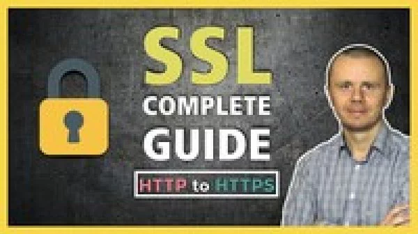 SSL Complete Guide 2020: HTTP to HTTPS