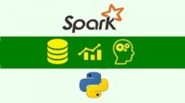 Apache Spark 2.0 + Python : DO Big Data Analytics & ML