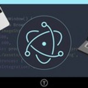 Electron From Scratch: Build Desktop Apps With JavaScript