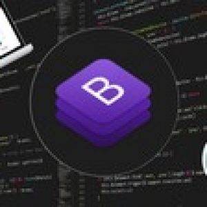 Bootstrap From Scratch - Fast and Responsive Web Development