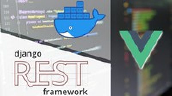Vue 3 and Django: A Practical Guide with Docker