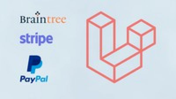 Laravel Payment Integration with Braintree, Stripe & PayPal