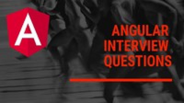 Crack Angular Interview - Top 202 Interview Questions 2021