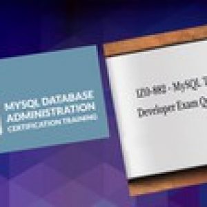MySql : mysql Database Administrator & Developer certificat