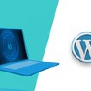 WordPress Security: Protect your website from being hacked