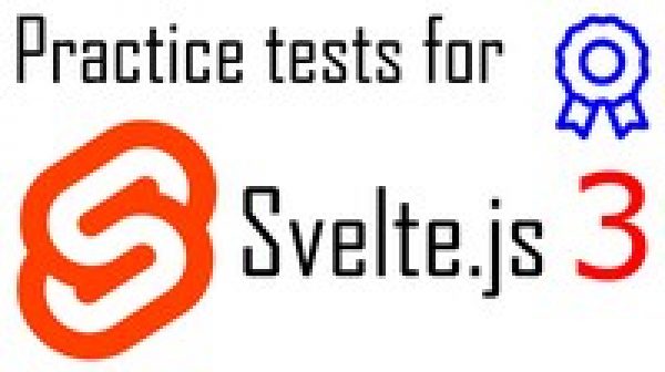 [2021] Svelte.js 3.38.3 The Complete Practice Tests SvelteJS