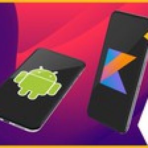 Android App Development Course with Kotlin | Android A-Z