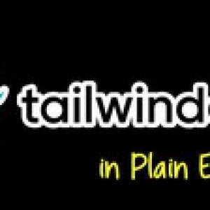 Tailwind CSS in Plain English