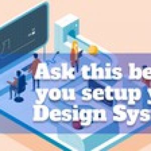 Build a Design System from scratch