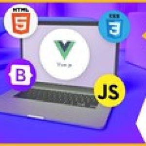 Vue Complete Course with Javascript, HTML, CSS, BOOTSTRAP