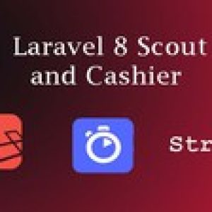 Laravel Scout and Cashier with projects in Laravel 8